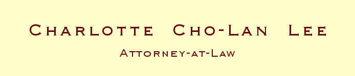 Charlotte Cho-Lan Lee, Attorney